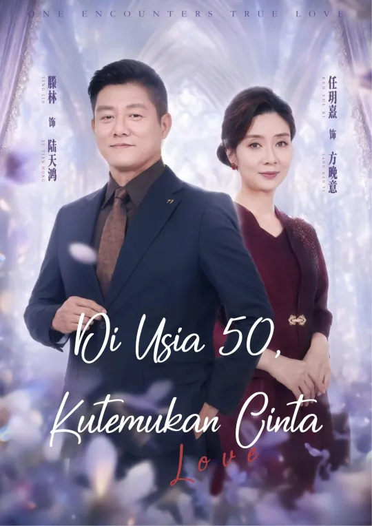 Di Usia 50, Kutemukan Cinta